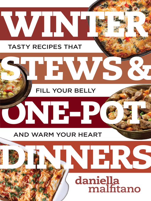 Title details for Winter Stews & One-Pot Dinners by Daniella Malfitano - Wait list